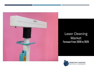 Laser Cleaning Market to be Worth US$823.683 million by 2025