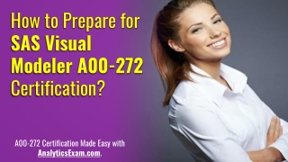 How to Study for SAS Visual Modeler (A00-272) Certification Exam?