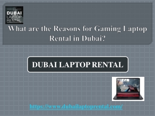 What are the Reasons for Gaming Laptop Rental in Dubai?