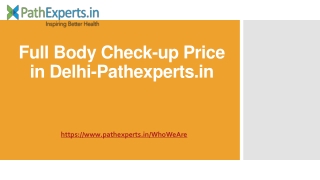 Full Body Check-up Price in Delhi-Pathexperts.in