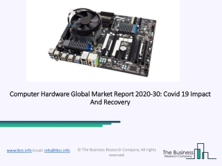 Global Computer Hardware Market Report 2020-2030 | Covid 19 Impact and Recovery