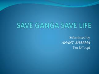 SAVE GANGA SAVE LIFE