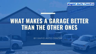 What Makes a Garage Better than the Other Ones