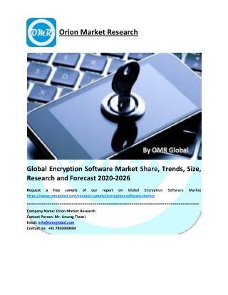 Global Encryption Software Market Trends, Size, Competitive Analysis and Forecast - 2020-2026
