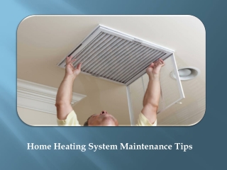 Tips for Home Heating System Maintenance