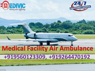 Risk-Free Patient Transfer Air Ambulance in Kolkata by Medivic