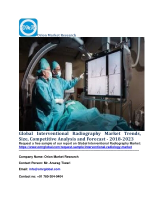 Global Interventional Radiography Market Trends, Size, Competitive Analysis and Forecast - 2018-2023