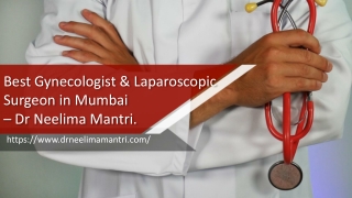 Best Gynaecologist &amp; Laparoscopic Surgeon in Mumbai - Dr Neelima Mantri. - Dr. Neelima Mantri