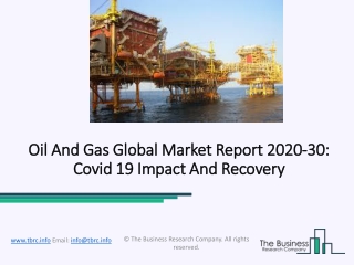 Oil And Gas Market Worldwide Trends with Future Scope Analysis 2020