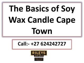 The Basics of Soy Wax Candle Cape Town