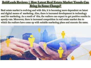 BoldLeads Reviews | How Latest Real Estate Market Trends Can Bring In Some Change?