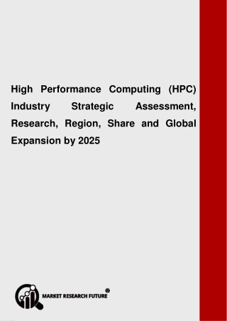 High Performance Computing (HPC) Industry by Product, Analysis and Outlook to 2025