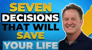 Seven Decisions Part 2 Seven Decisions That Changed ME the keys to life and the motivation to change