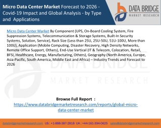 Micro Data Center Market Forecast to 2026 - Covid-19 Impact and Global Analysis - by Type and  Applications