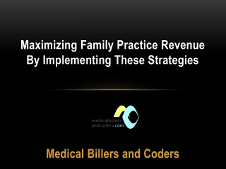 Maximizing Family Practice Revenue by Implementing These Strategies