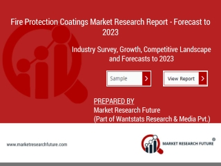 Fire Protection Coatings Market Size - Trends, Overview, COVID-19 Analysis, Key Manufacturers and Outlook 2023