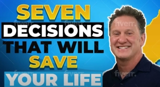 Seven Decisions That Changed ME the keys to life and the motivation to change