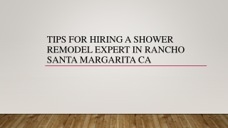 Tips For Hiring A Shower Remodel Expert In Rancho Santa Margarita CA