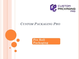 Pre Roll Packaging