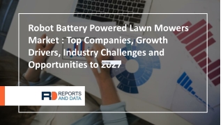 Robot Battery Powered Lawn Mowers Market Market Conditions, Competitors, Product Price, Profit, Capacity, Production and