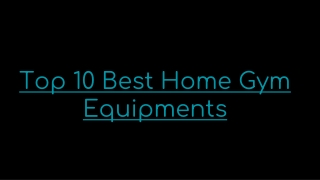 Home GYM Equipments for Beginners