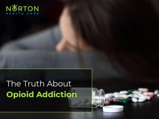 The Truth About Opioid Addiction