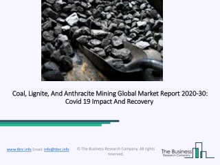 2020 Impact Of Covid-19 On The Coal, Lignite, And Anthracite Mining Market Growth And Trends