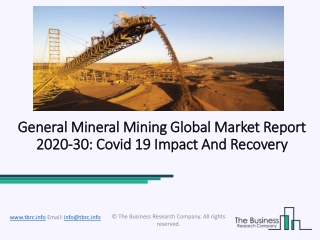 General Mineral Mining Market Forecast to 2030 | Covid 19 Impact And Recovery