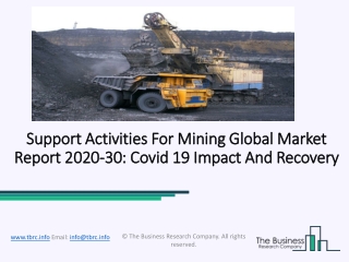 Support Activities For Mining Market Size, Growth, Opportunity and Forecast to 2030