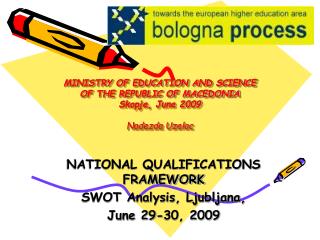 MINISTRY OF EDUCATION AND SCIENCE OF THE REPUBLIC OF MACEDONIA Skopje, June 2009 Nadezda Uzelac