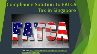 Compliance Solution to FATCA Tax in Singapore