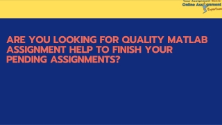 Quality MATLAB Assignment Help To Finish Your Pending Assignments?