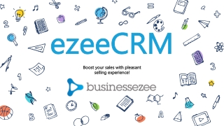 ezeeCRM Boost your sales with pleasant selling experience!