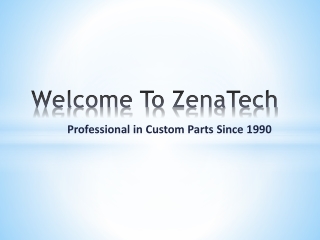 Custom Parts | Custom Parts Manufacturer | Zenatc