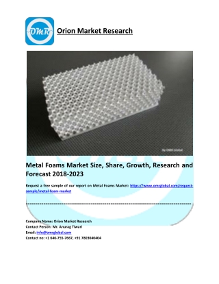 Metal Foams Market Growth, Size, Share and Forecast 2018-2023