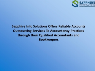 Sapphire Info Solutions Offers Reliable Accounts Outsourcing Services To Accountancy Practices through their Qualified A