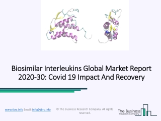 Biosimilar Interleukins Market By Future Trend, Growth Rate, Opportunity, Industry Analysis