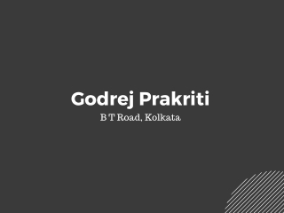 Get your dream home in Godrej Prakriti Kolkata