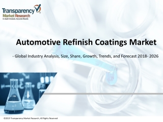 Automotive Refinish Coatings Market Worth US$ 13,231.44 Mn by 2026
