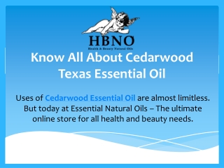 Know All About Cedarwood Texas Essential Oil