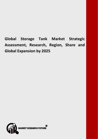 Global Storage Tank Market Size, Share, Growth and Forecast to 2025