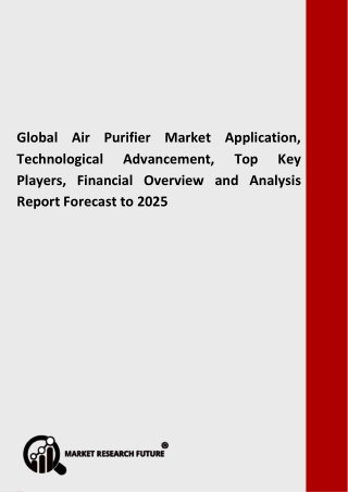 Global Air Purifier Market Future Insights, Market Revenue and Threat Forecast by 2025