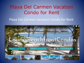 Playa Del Carmen Vacation Condo for Rent