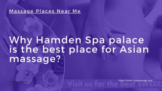 Why Hamden Spa palace is the best place for Asian massage?