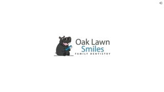 Visit the Experienced Family Dentist in Oak Lawn & Burbank at Oak Lawn Smiles Family Dentistry