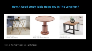 How A Good Study Table Helps You In The Long Run?