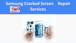 Samsung Cracked Screen Repair Services -Repair Maniac