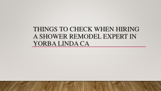 Things To Check When Hiring A Shower Remodel Expert In Yorba Linda CA