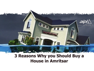 3 Reasons Why you Should Buy a House in Amritsar