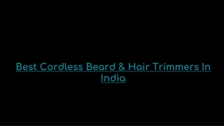Best cordless beard trimmers in India
